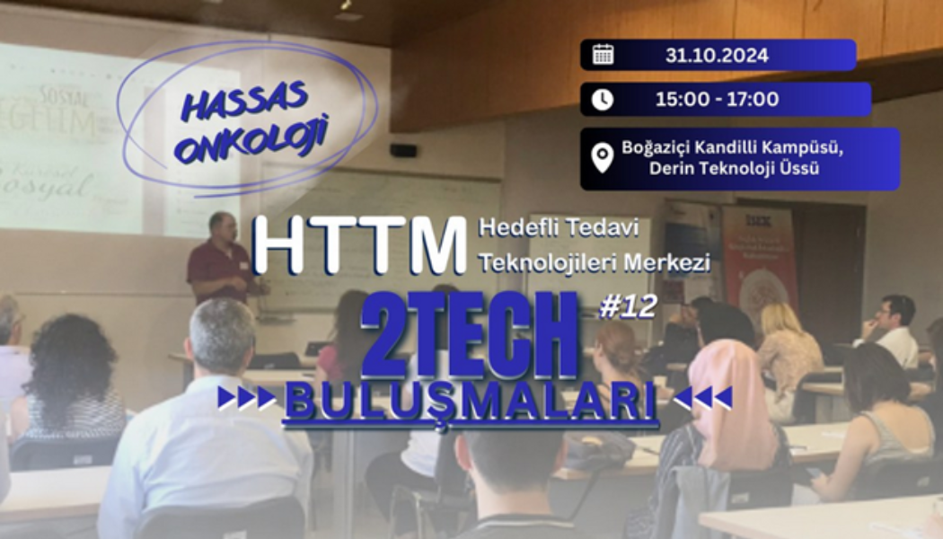 2Tech Buluşmaları – Ekim 2024: Hassas Onkoloji